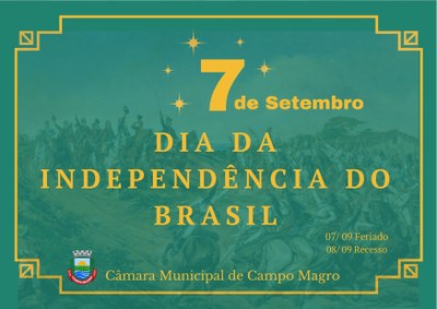 7 de Setembro Feriado Nacional.