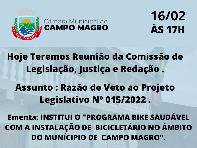 Reunião da Comissão de Legislação ,Justiça e Redação.