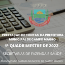 Transmissão da Prestação de contas da Prefeitura de Campo Magro referente ao 1º quadrimestre de 2022 